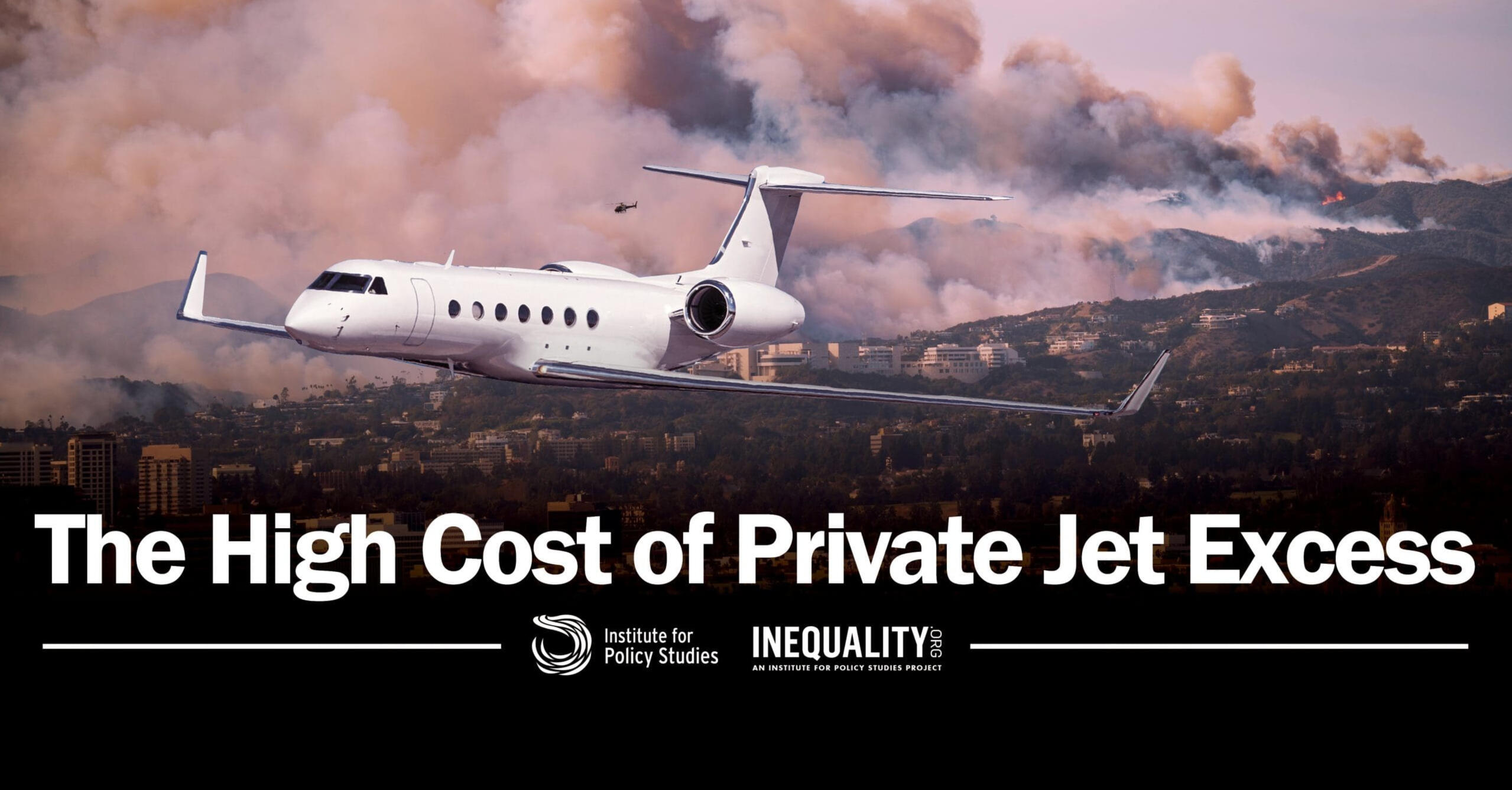 Photo showing a private jet flying above the Los Angeles landscape engulfed in wildfire, with text "The High Cost of Private Jet Excess"